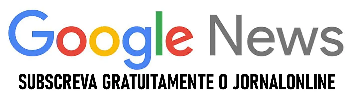 Subscreva Gratuitamente o JornalOnline no Google News.